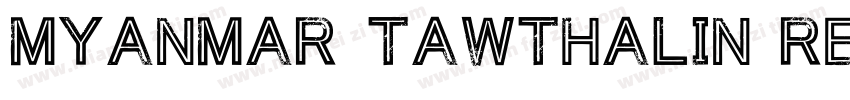 Myanmar TawThaLin Regular字体转换